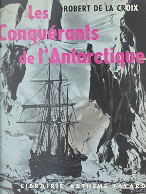 cover image of Les conquérants de l'Antarctique